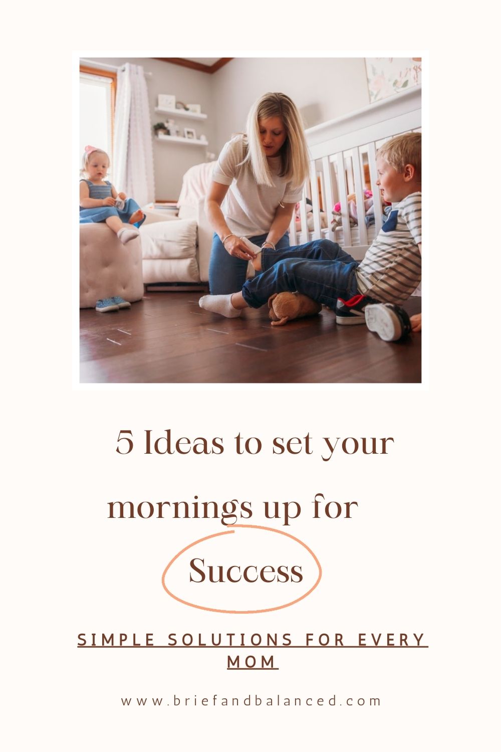 5 Steps to a Good Morning Routine for Moms - Brief and Balanced